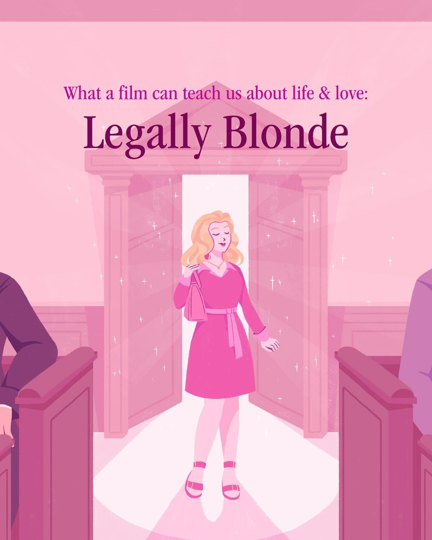 What a film can teach us about life & love: Legally Blonde