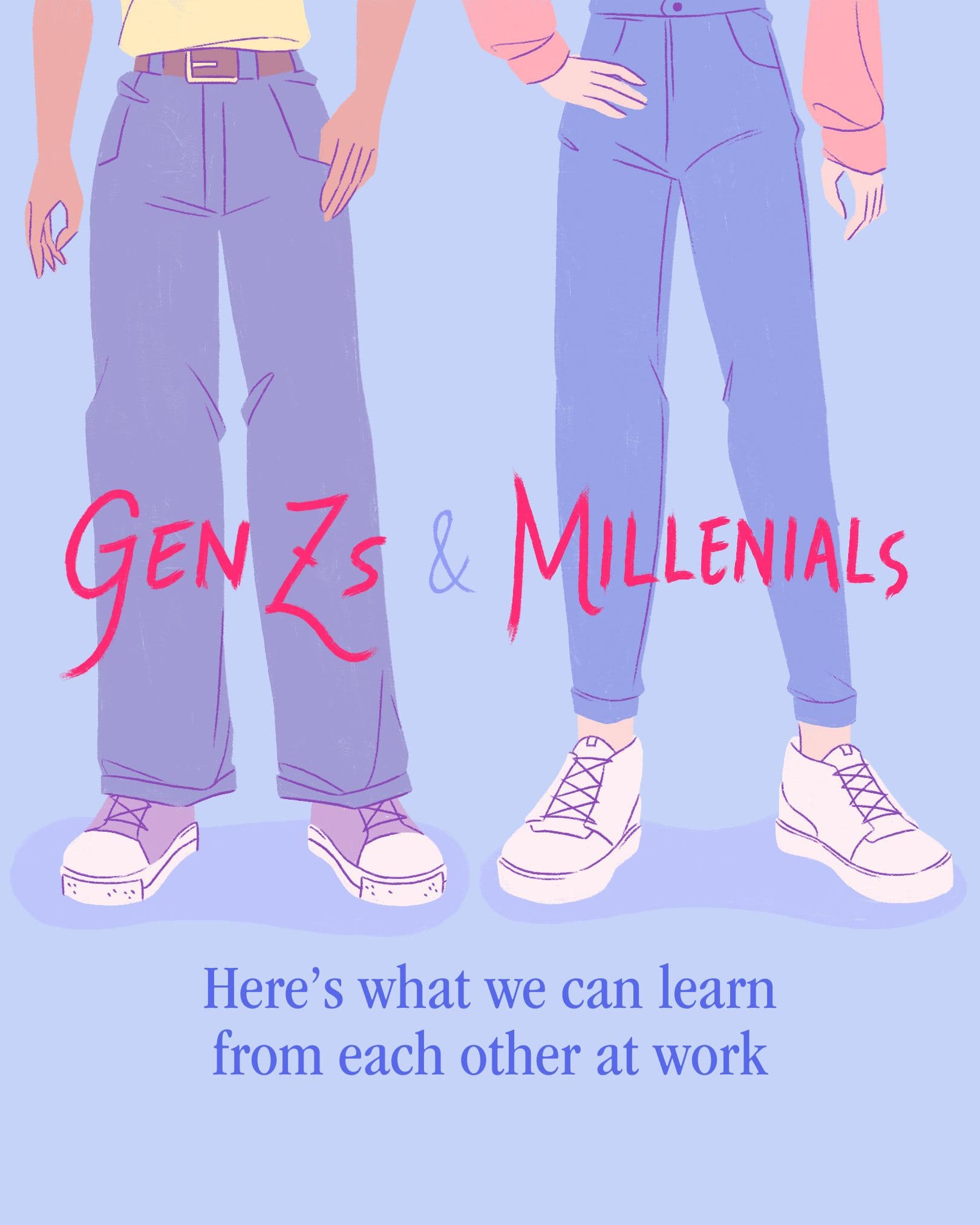 Gen Zs & Millenials  Here's what we can learn from each other at work