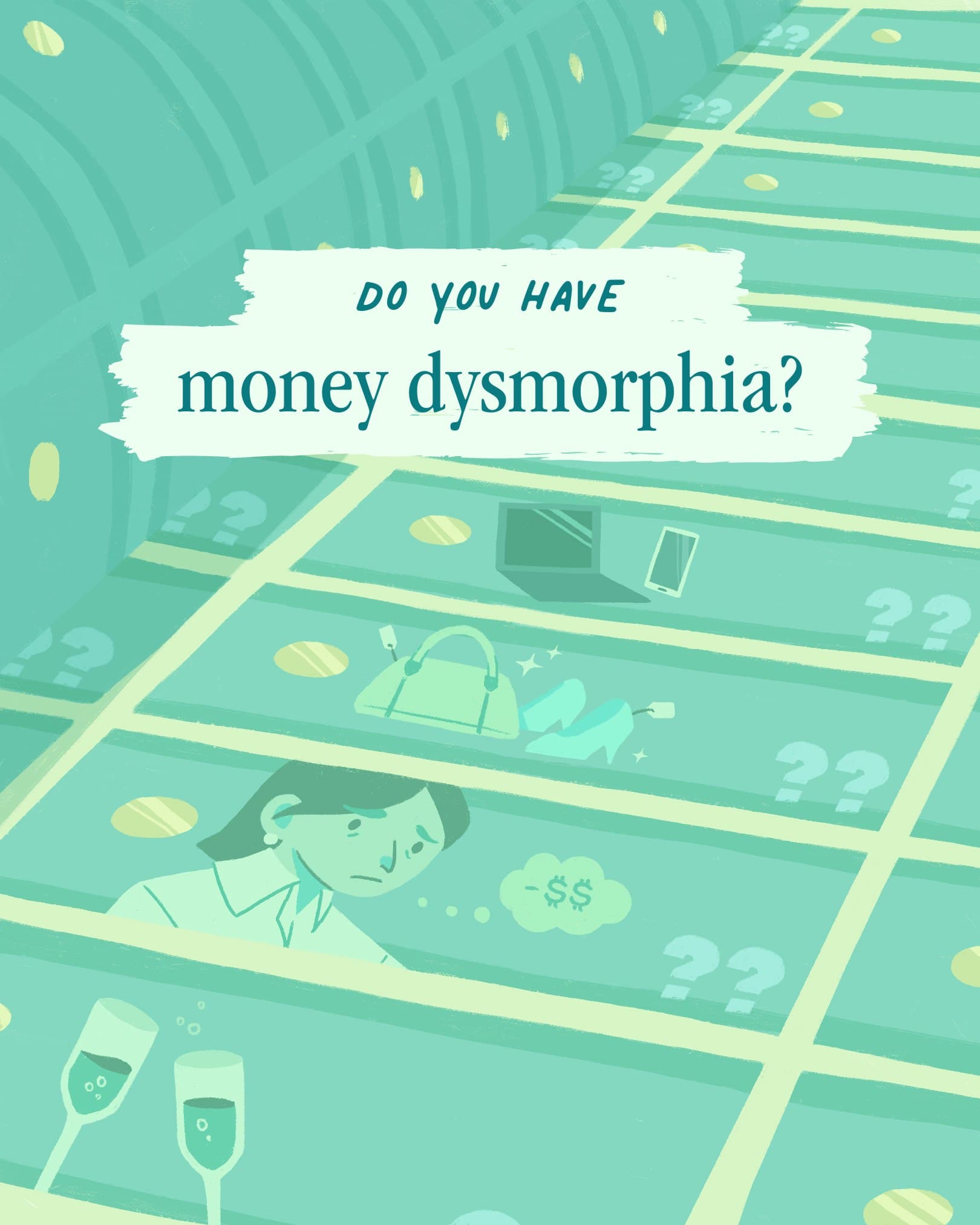 Do you have money dysmorphia?